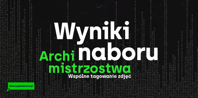 Grafika promująca wyniki naboru do wydarzenia "Archimistrzostwa. Wspólne tagowanie zdjęć"