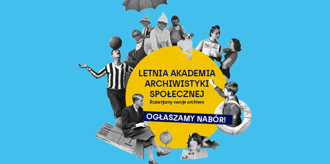 Grafika promująca nabór do letniej akademii archiwistyki społecznej