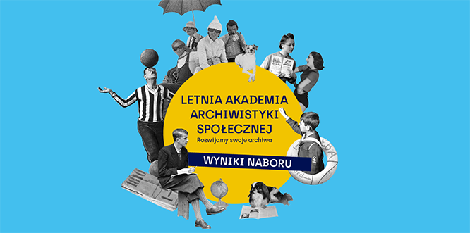 grafika promująca wyniki naboru do letniej akademii archiwistyki społecznej